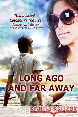 Long Ago and Far Away Robert Joseph 9781506193977 Createspace - książka