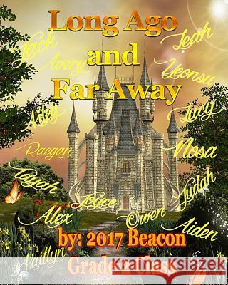 Long Ago and Far Away Lisa Vanderkuip 9781547253067 Createspace Independent Publishing Platform - książka