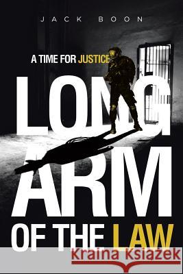 Long Arm of the Law Jack Boon 9781644247167 Page Publishing, Inc. - książka