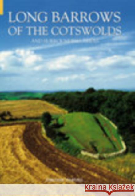 Long Barrows of the Cotswolds and Surrounding Areas Tim Darvill 9780752429076  - książka