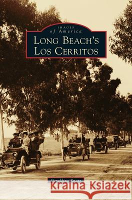 Long Beach's Los Cerritos Geraldine Knatz 9781531676018 Arcadia Publishing Library Editions - książka