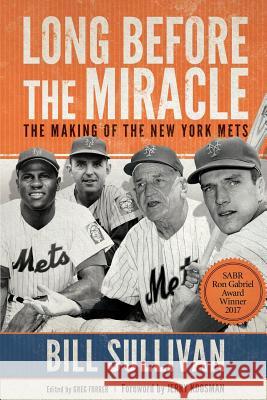 Long Before The Miracle: The Making of the New York Mets Hunt, Ron 9781534686786 Createspace Independent Publishing Platform - książka