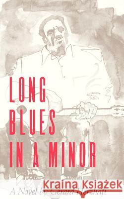 Long Blues in a Minor (P) Gerard Herzhaft 9781557280374 University of Arkansas Press - książka