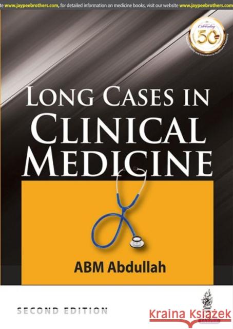 Long Cases in Clinical Medicine ABM Abdullah 9789388958776 JP Medical Publishers (RJ) - książka
