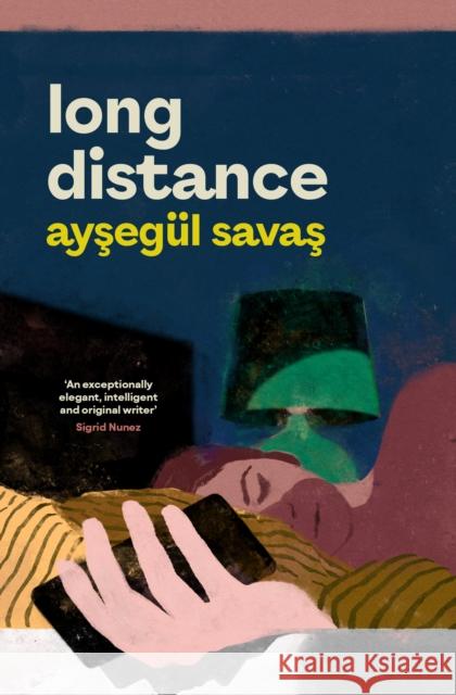 Long Distance Aysegul Savas 9781398547728 Simon & Schuster Ltd - książka