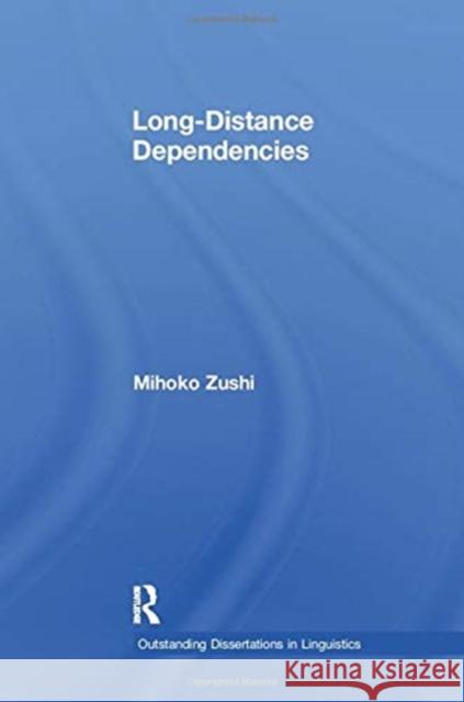 Long-Distance Dependencies Mihoko Zushi 9781138980044 Taylor and Francis - książka