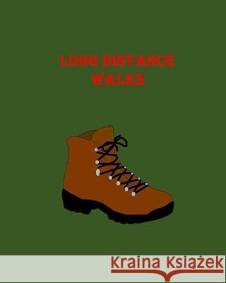 Long Distance Walks: Walking Tracker Shan Marshall 9781077681453 Independently Published - książka