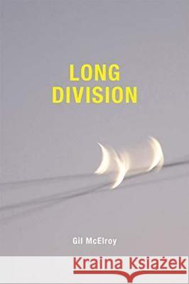 Long Division Gil McElroy 9781773851310 University of Calgary Press - książka