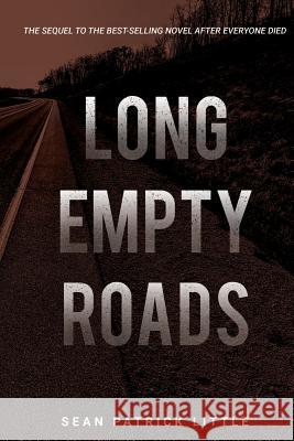 Long Empty Roads Sean Little 9781387416363 Lulu.com - książka