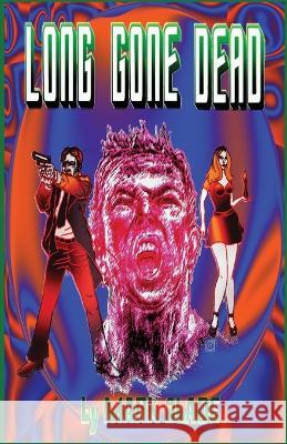 Long Gone Dead Mark Slade   9784824176752 Next Chapter - książka