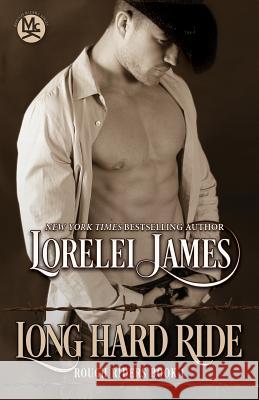 Long Hard Ride Lorelei James 9780988823594 Ljla, LLC - książka