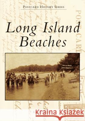 Long Island Beaches Kristen J. Nyitray 9781467103299 Arcadia Publishing (SC) - książka