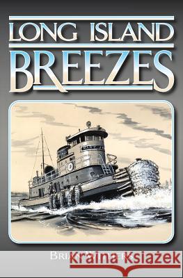 Long Island Breezes: Long Island Tea...se Brian Withers 9781439213919 Booksurge Publishing - książka