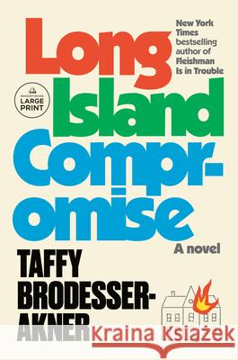 Long Island Compromise Taffy Brodesser-Akner 9780593415177 Random House Large Print Publishing - książka