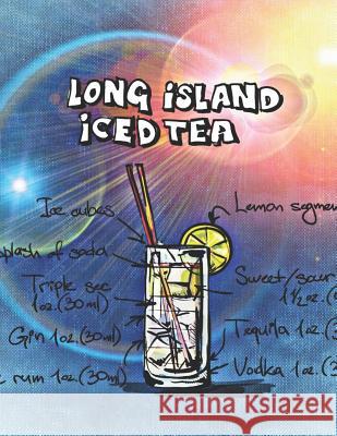 Long Island Iced Tea: Cocktailrezepte Mix Fix 9781098835521 Independently Published - książka