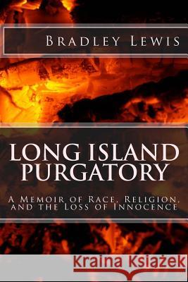 Long Island Purgatory Bradley Lewis 9781502597847 Createspace - książka