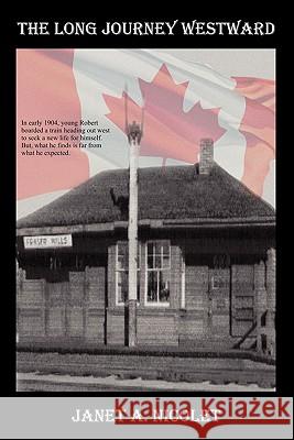 Long Journey Westward Janet A Nicolet 9781849610841 The EBookSale Publishing - książka