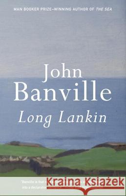 Long Lankin John Banville 9780345807069 Vintage Books - książka