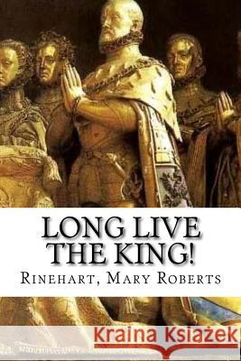 Long Live the King! Rinehart Mar Edibooks 9781539461807 Createspace Independent Publishing Platform - książka
