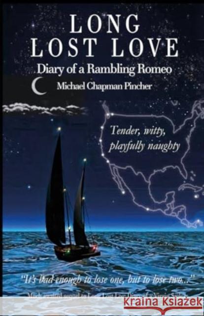 Long Lost Love: Diary of a Rambling Romeo Michael Chapman Pincher 9781843518815 The Lilliput Press Ltd - książka