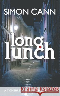 Long Lunch Simon Cann 9781910398104 Coombe Hill Publishing - książka