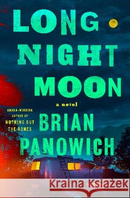 Long Night Moon Brian Panowich 9781250835277 Minotaur Books - książka