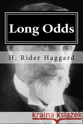 Long Odds H. Rider Haggard Hollybook 9781519748126 Createspace Independent Publishing Platform - książka