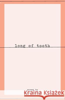 long of tooth. Norris, Brad 9781495208492 Createspace - książka