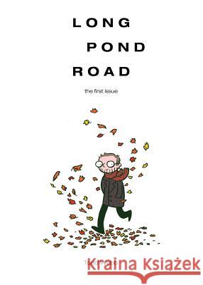 Long Pond Road: the first issue Todd Webb 9780986162176 Second House - książka