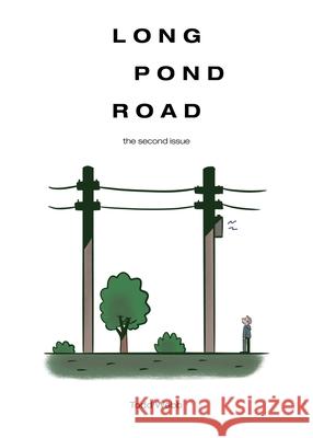 Long Pond Road: The Second Issue Todd Webb 9780986162183 Second House - książka