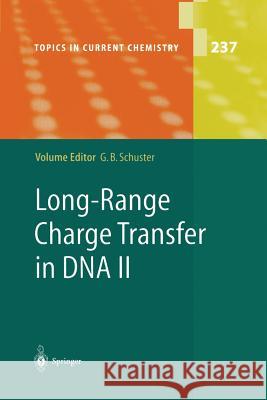 Long-Range Charge Transfer in DNA II Gary B. Schuster 9783662144374 Springer - książka