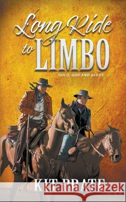 Long Ride To Limbo Kit Prate 9781647349745 Wolfpack Publishing - książka