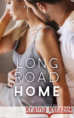 Long Road Home Stacey Lynn 9781729432808 Independently Published - książka