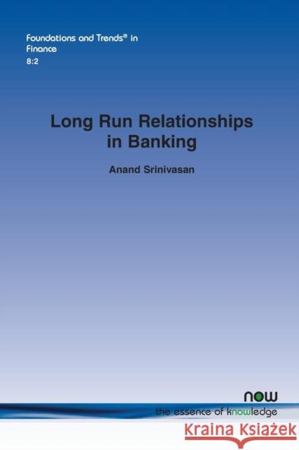 Long Run Relationships in Banking Anand Srinivasan 9781601988621 Now Publishers - książka