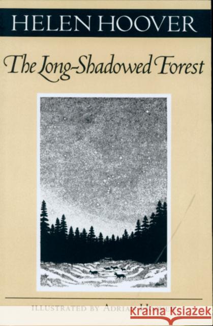 Long-Shadowed Forest Helen Hoover 9780816631728 University of Minnesota Press - książka