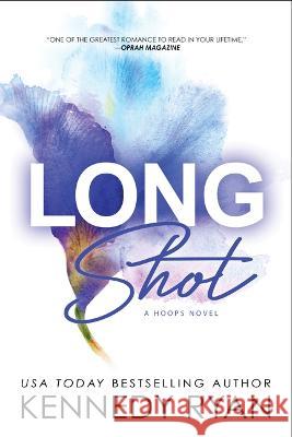 Long Shot Ryan, Kennedy 9781728284965 Bloom Books - książka