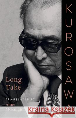 Long Take Akira Kurosawa 9781517903299 University of Minnesota Press - książka