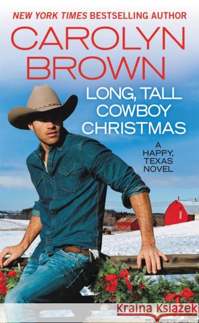 Long, Tall Cowboy Christmas Carolyn Brown 9781455597475 Forever - książka
