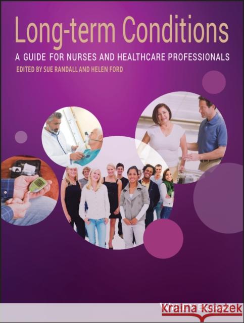 Long-Term Conditions: A Guide for Nurses and Healthcare Professionals Randall, Sue 9781444332490  - książka