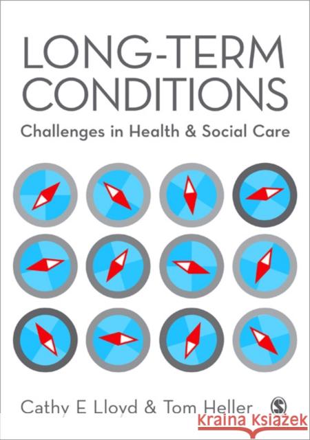 Long-Term Conditions: Challenges in Health and Social Care Lloyd, Cathy E. 9780857027504  - książka