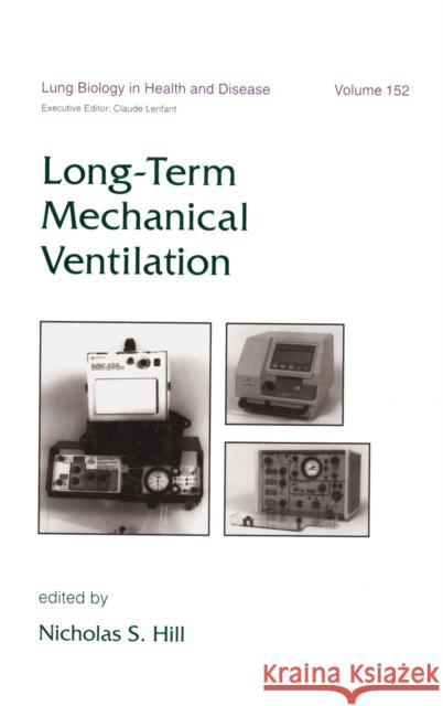 Long-Term Mechanical Ventilation Nicholas S. Hill 9780824704131 Marcel Dekker - książka