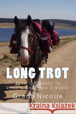 Long Trot Grant Nicolle 9781503338692 Createspace - książka