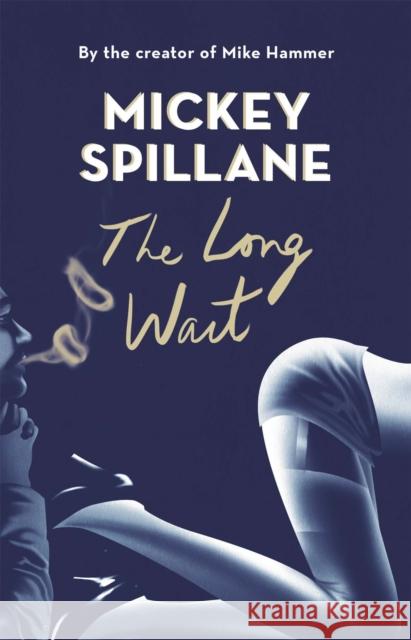 Long Wait Mickey Spillane 9781409158707 ORION - książka