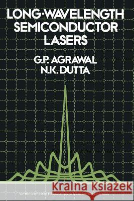 Long-Wavelength Semiconductor Lasers Govind P. Agrawal 9789401169967 Springer - książka