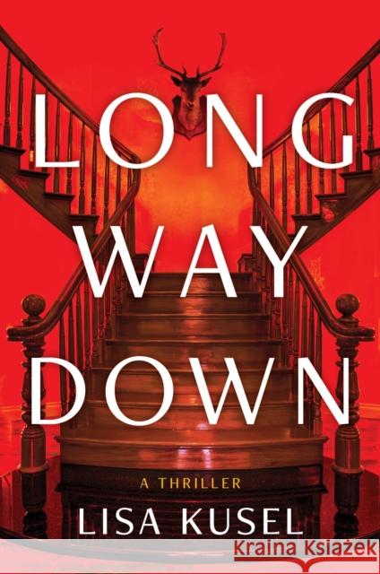 Long Way Down: A Thriller Lisa Kusel 9798892423311 Crooked Lane Books - książka
