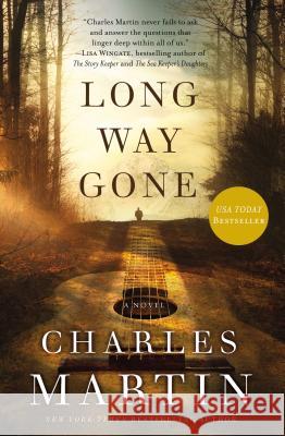 Long Way Gone Charles Martin 9780718084738 Thomas Nelson - książka