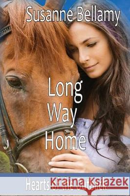 Long Way Home Susanne Bellamy 9781721118007 Createspace Independent Publishing Platform - książka