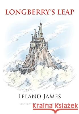 Longberry's Leap James Leland Anne Zimansky 9781935656470 Little Red Tree Publishing - książka