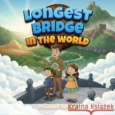 Longest Bridge In The World Serge, Picasso 9781966477761 Authors Eden - książka