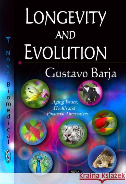 Longevity & Evolution Gustavo Barja 9781614709022 Nova Science Publishers Inc - książka